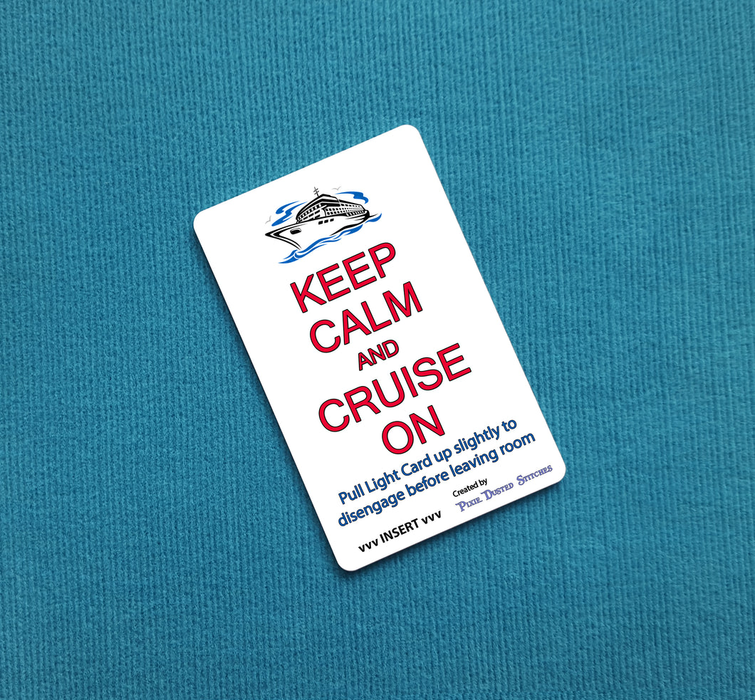 Keep Calm and Cruise On - Cruise Light Card®