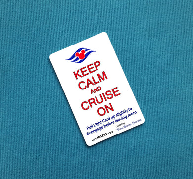 Disney Cruise Light Card® Keep Calm and Cruise on with DCL Logo