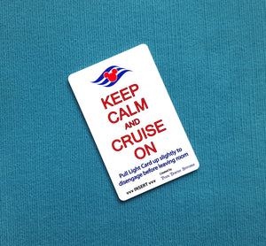 Disney Cruise Light Card® Keep Calm and Cruise on with DCL Logo